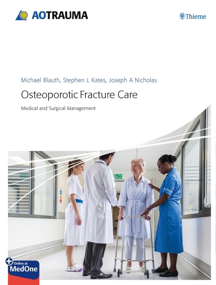 Cover: 9783132427518 | Osteoporotic Fracture Care | Michael Blauth (u. a.) | Bundle | 2018