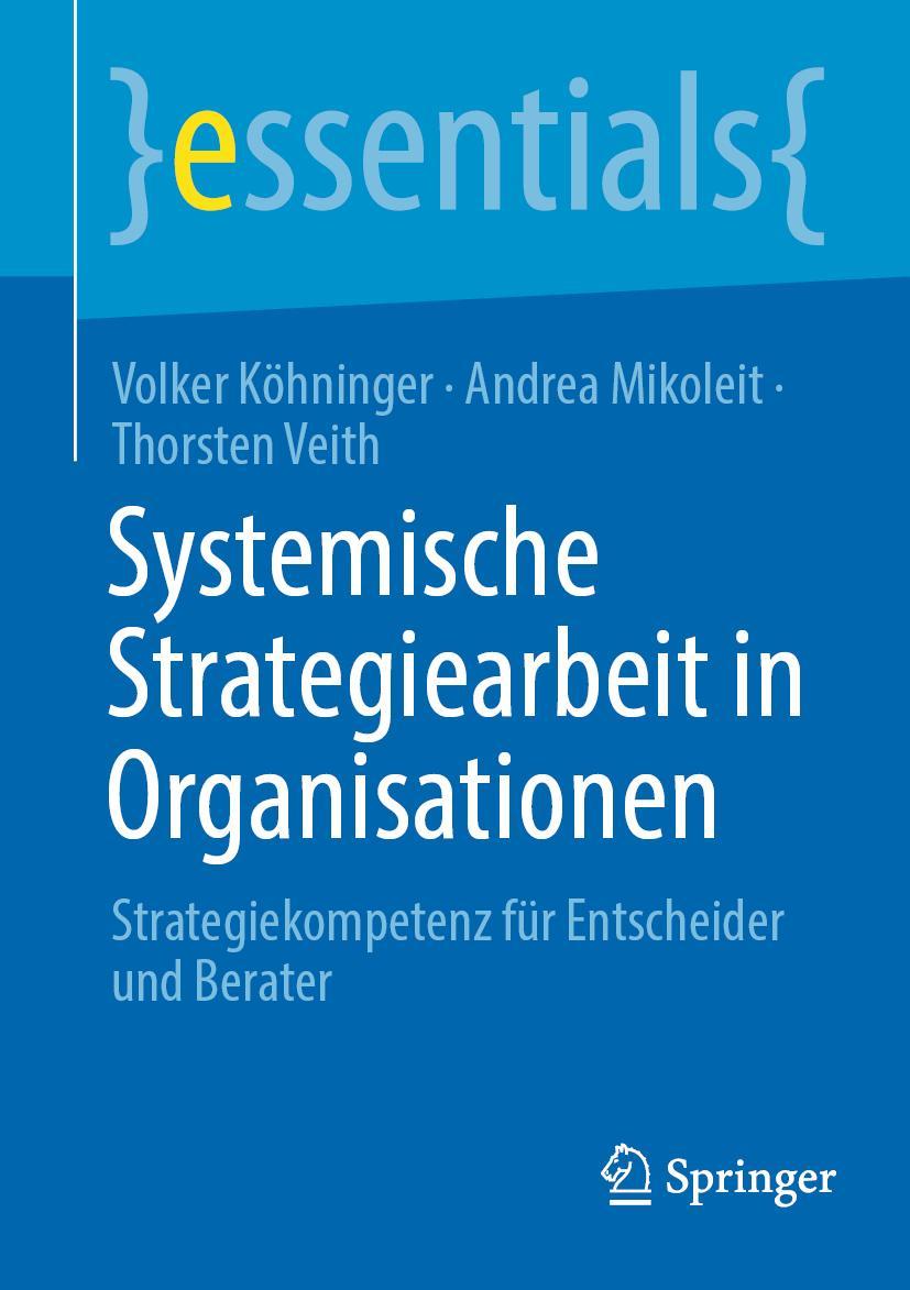 Cover: 9783658370909 | Systemische Strategiearbeit in Organisationen | Köhninger (u. a.)