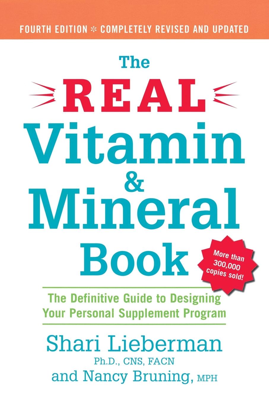 Cover: 9781583332740 | The Real Vitamin and Mineral Book, 4th edition | Lieberman (u. a.)