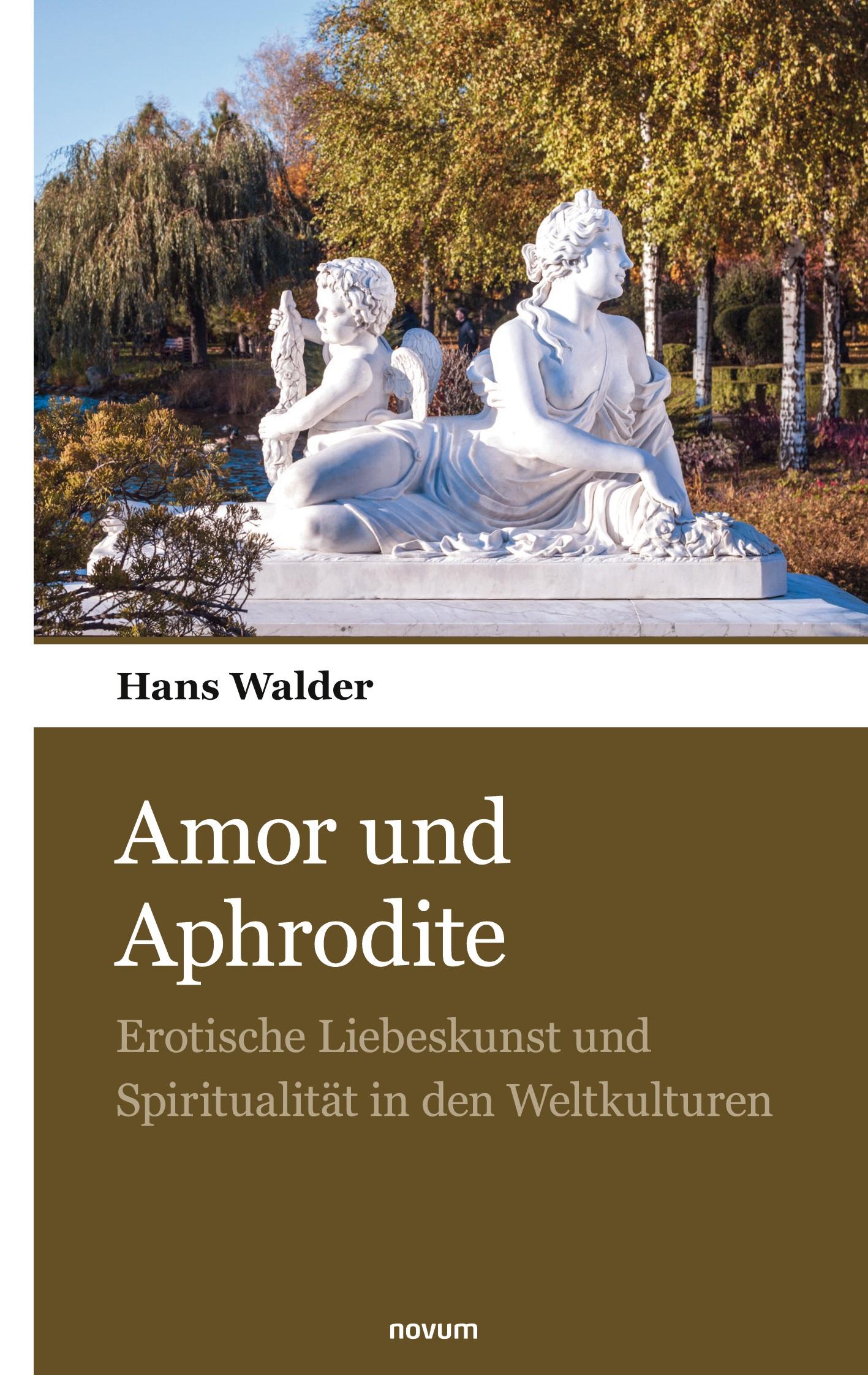 Cover: 9783990109540 | Amor und Aphrodite | Hans Walder | Taschenbuch | Paperback | 218 S.