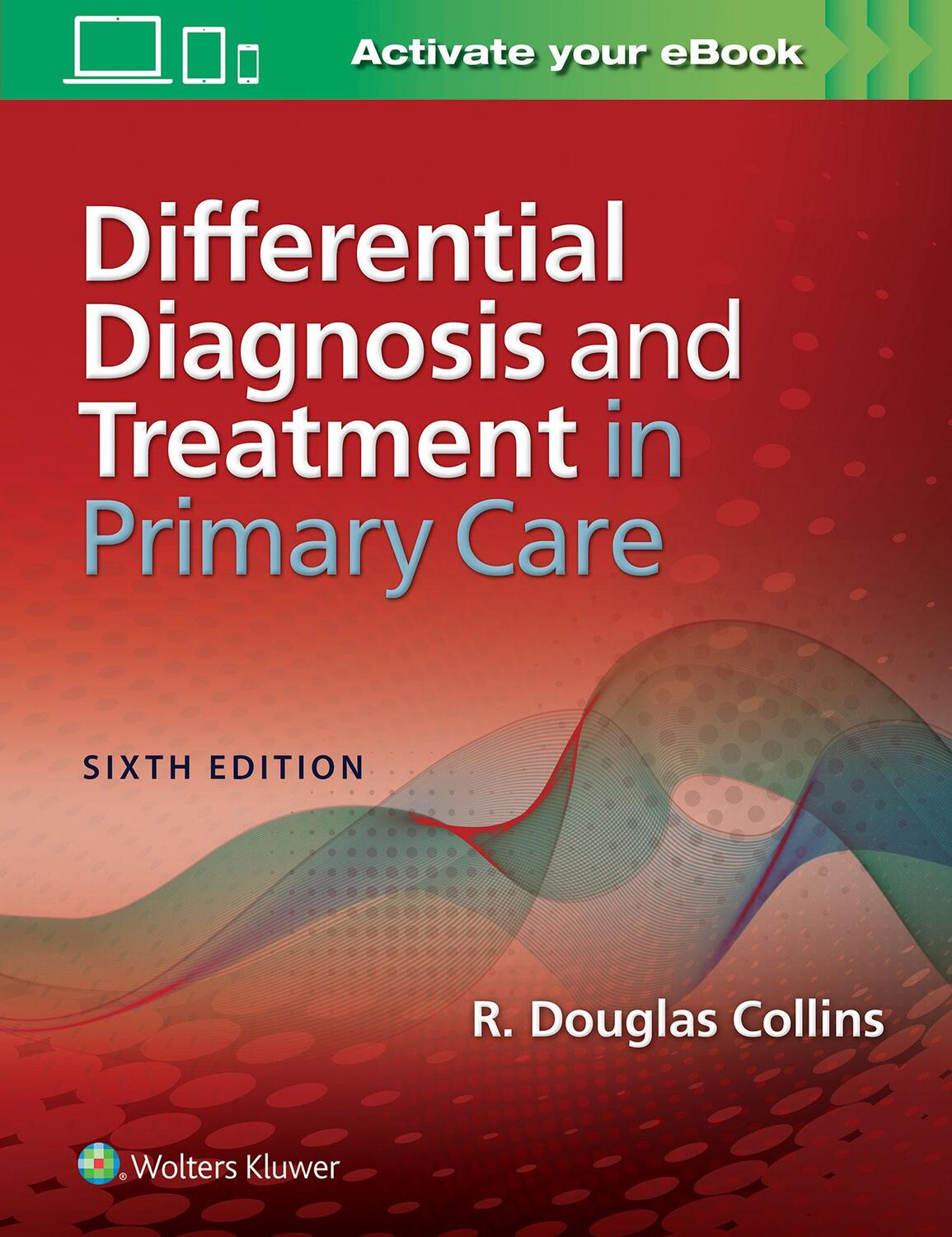 Cover: 9781496374950 | Differential Diagnosis and Treatment in Primary Care | Collins | Buch