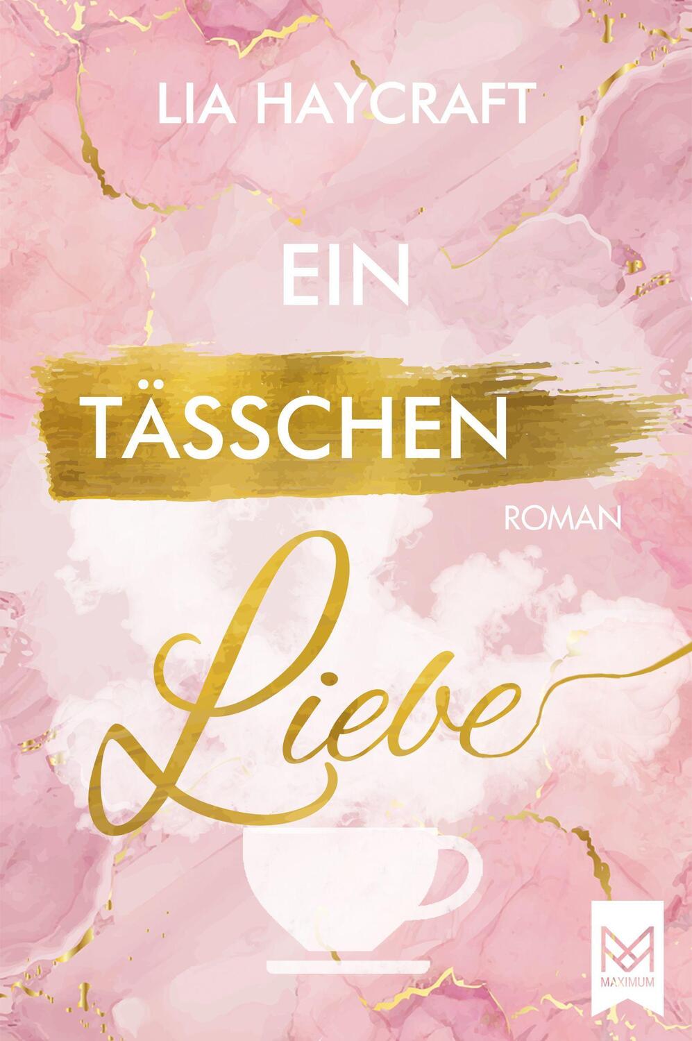 Cover: 9783948346478 | Ein Tässchen Liebe | Roman | Lia Haycraft | Buch | 384 S. | Deutsch