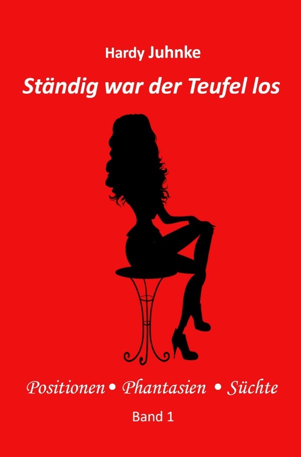 Cover: 9783756505777 | Ständig war der Teufel los | Hardy Juhnke | Taschenbuch | 360 S.