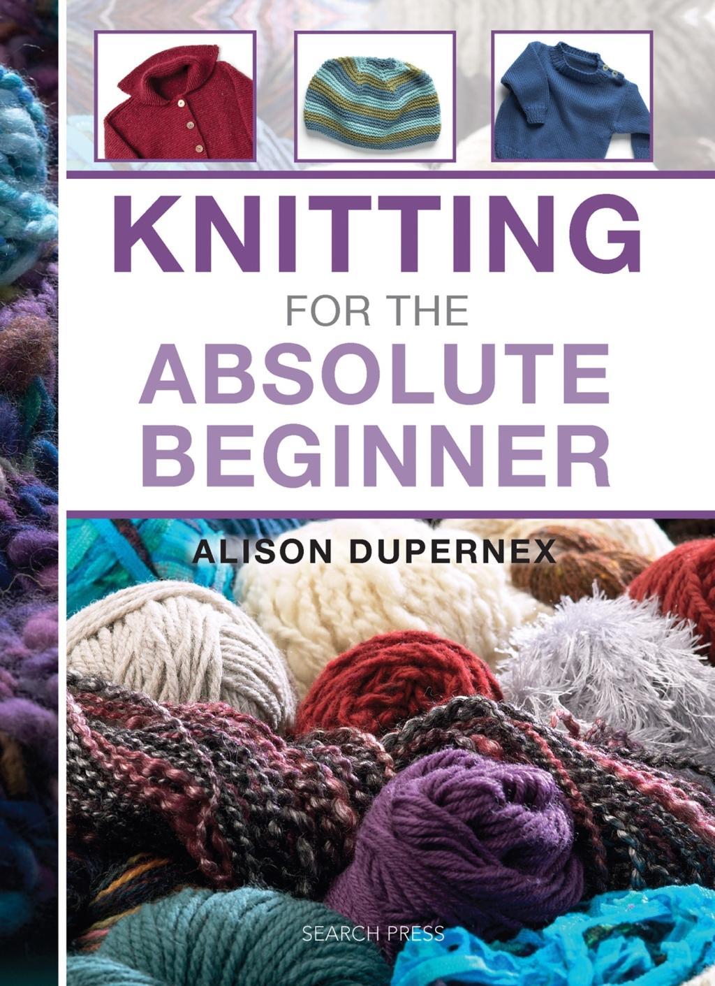 Cover: 9781844488735 | Knitting for the Absolute Beginner | Alison Dupernex | Buch | Englisch