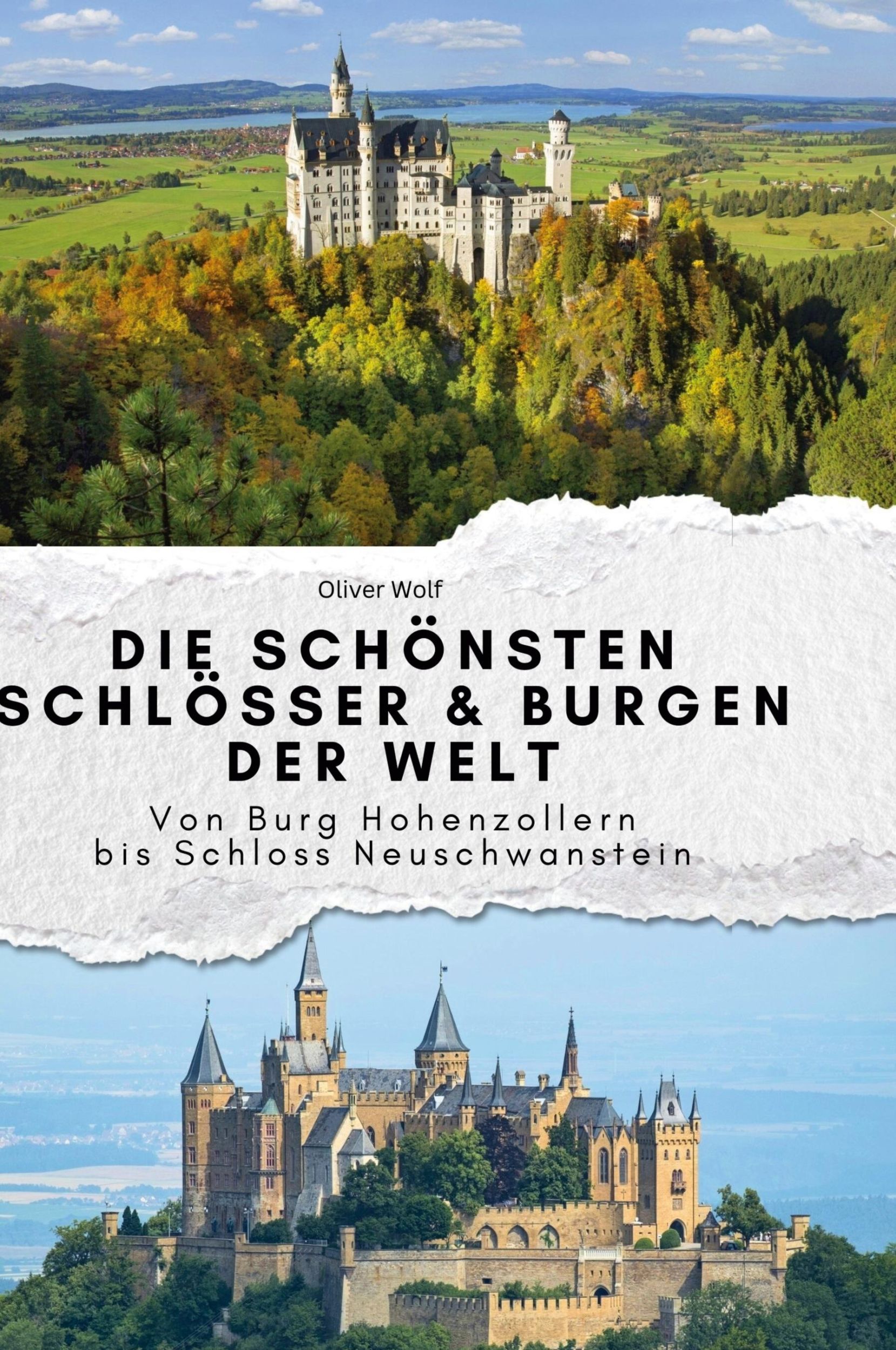 Cover: 9783759139221 | Die schönsten Schlösser &amp; Burgen der Welt | Oliver Wolf | Buch | 2024