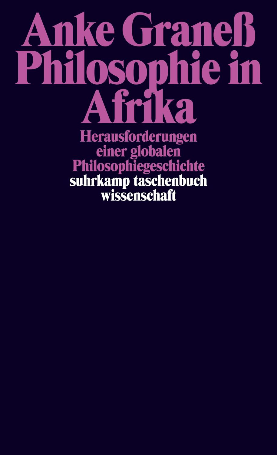 Cover: 9783518299906 | Philosophie in Afrika | Anke Graneß | Taschenbuch | 685 S. | Deutsch