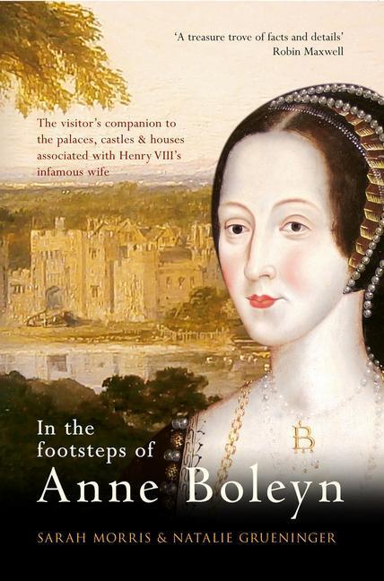 Cover: 9781445639444 | In the Footsteps of Anne Boleyn | Natalie Grueninger (u. a.) | Buch