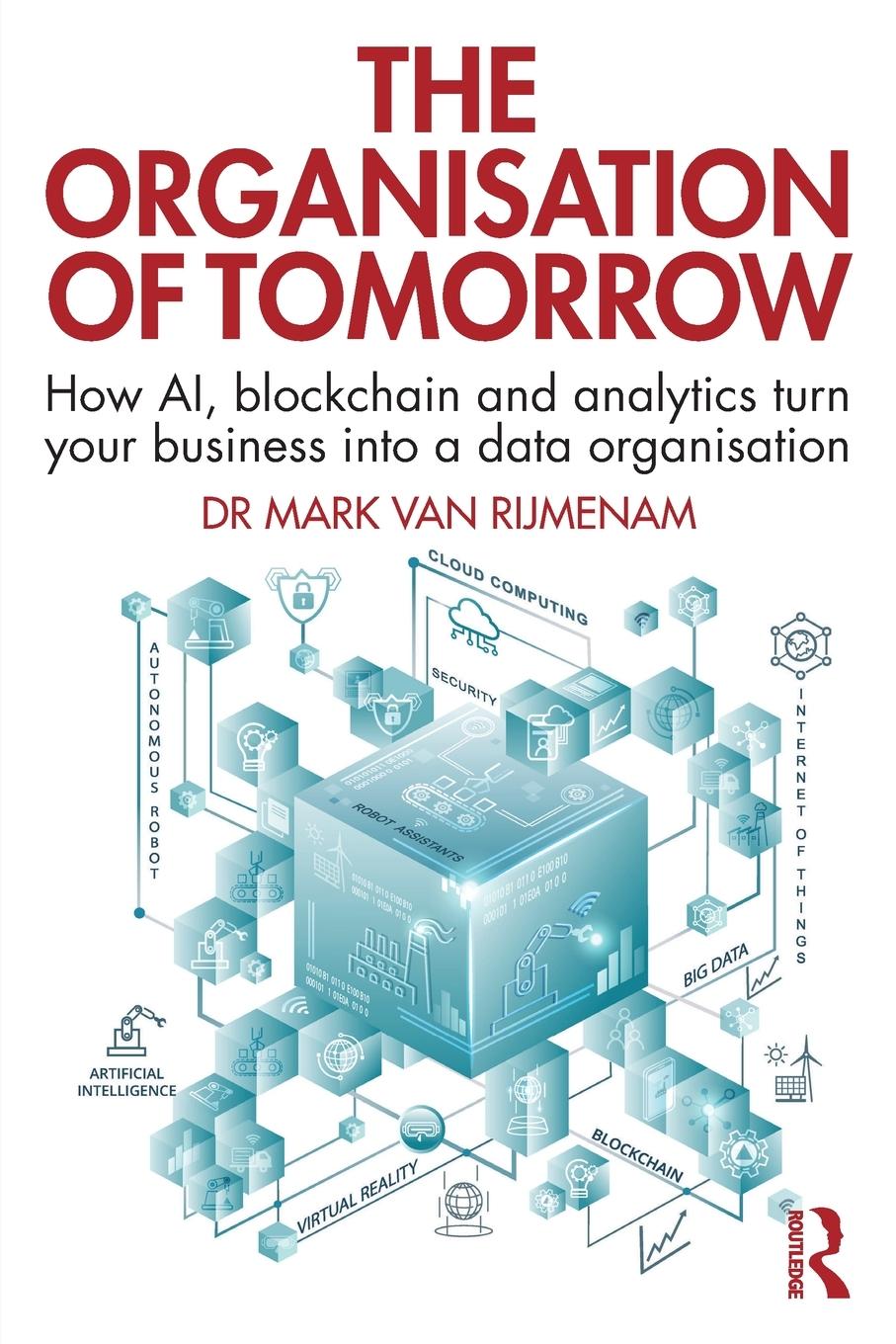 Cover: 9780367234706 | The Organisation of Tomorrow | Mark van Rijmenam | Taschenbuch | 2019