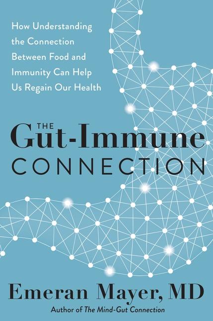 Cover: 9780063014787 | The Gut-Immune Connection | Emeran Mayer | Buch | Gebunden | Englisch