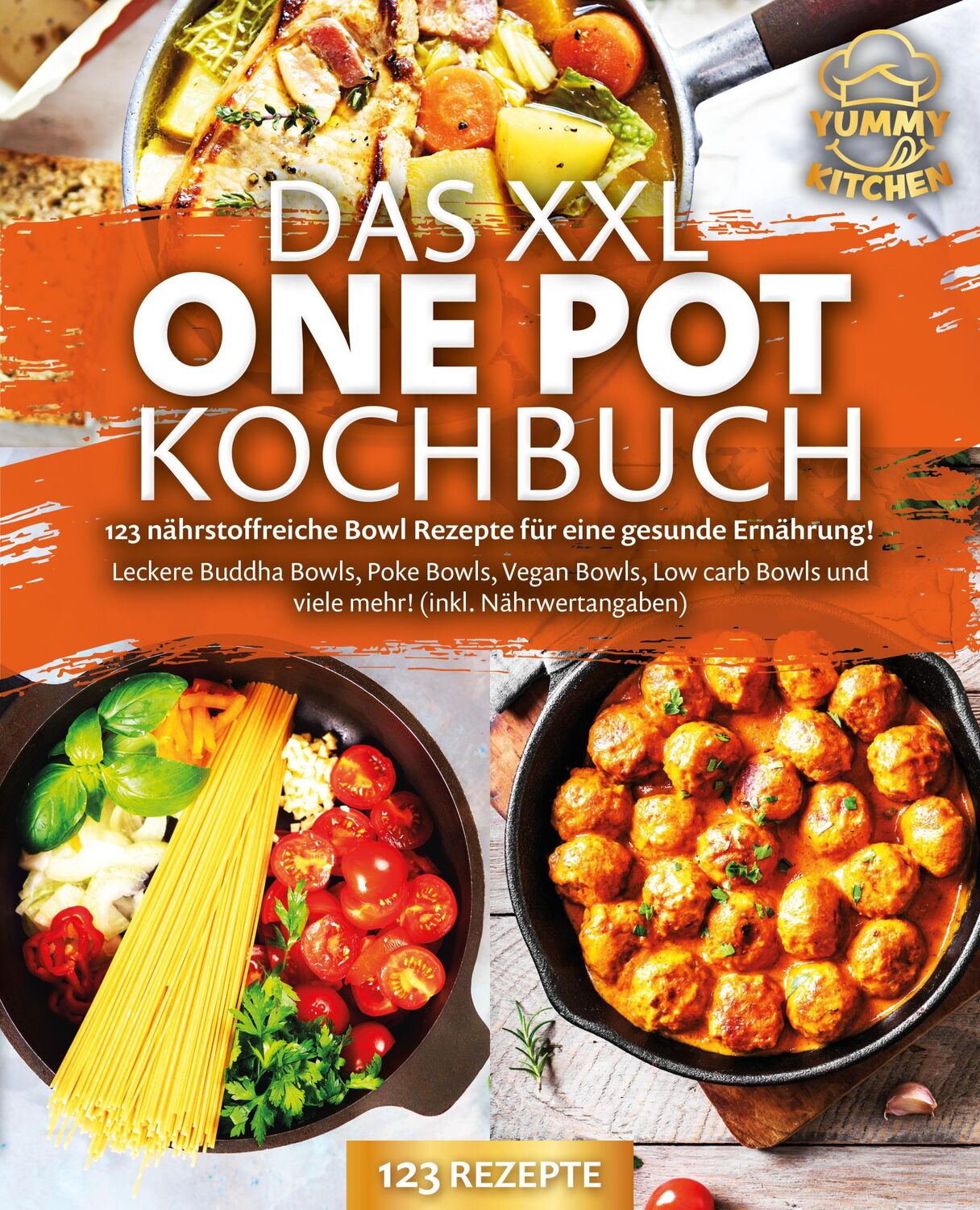 Cover: 9783989371736 | Das XXL One Pot Kochbuch - 123 nährstoffreiche Bowl Rezepte für...