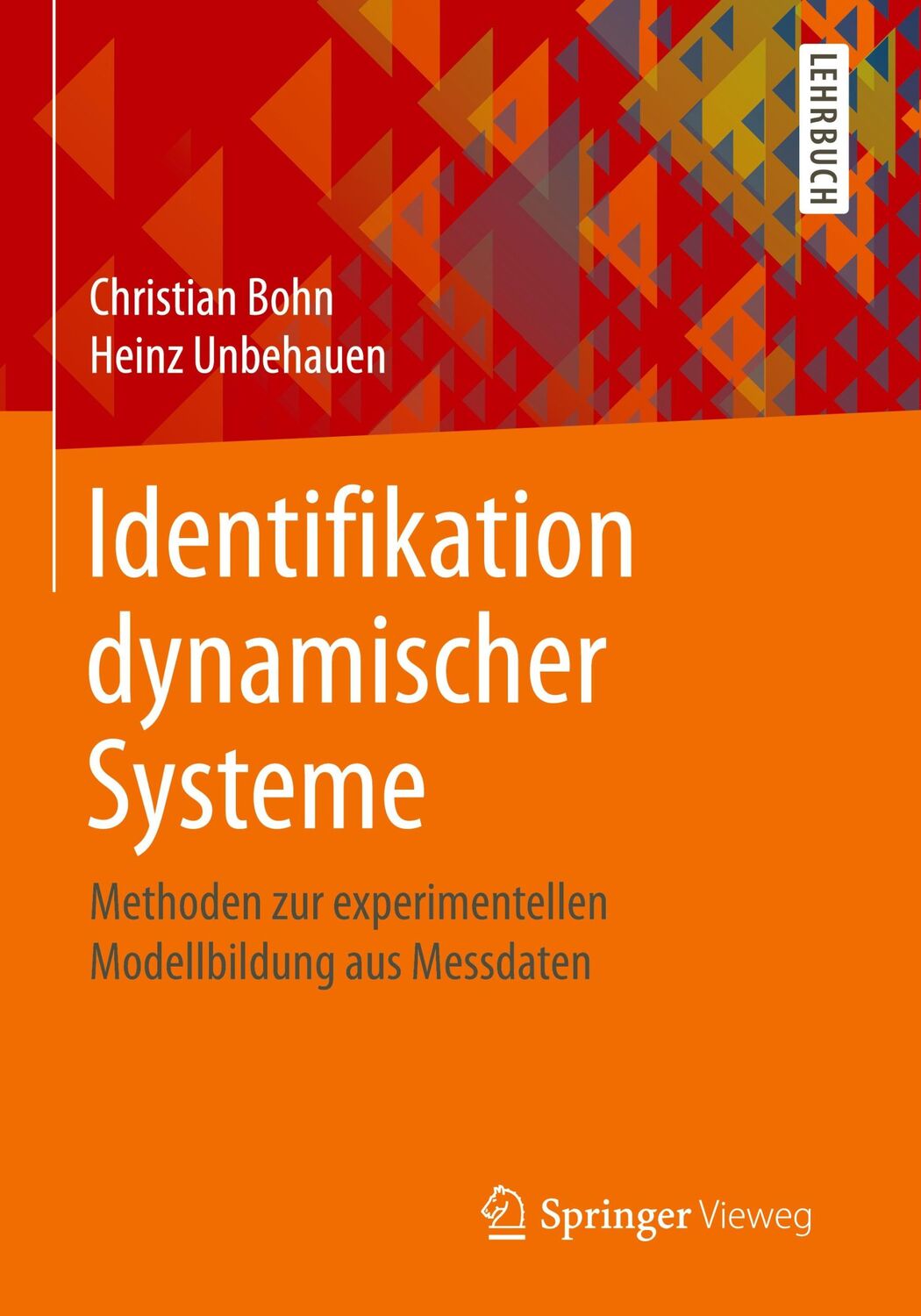 Cover: 9783834817556 | Identifikation dynamischer Systeme | Heinz Unbehauen (u. a.) | Buch