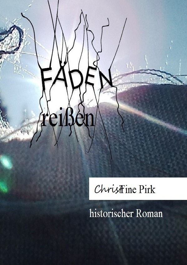 Cover: 9783759891624 | Fäden reißen | DE | Christine Pirk | Taschenbuch | 224 S. | Deutsch