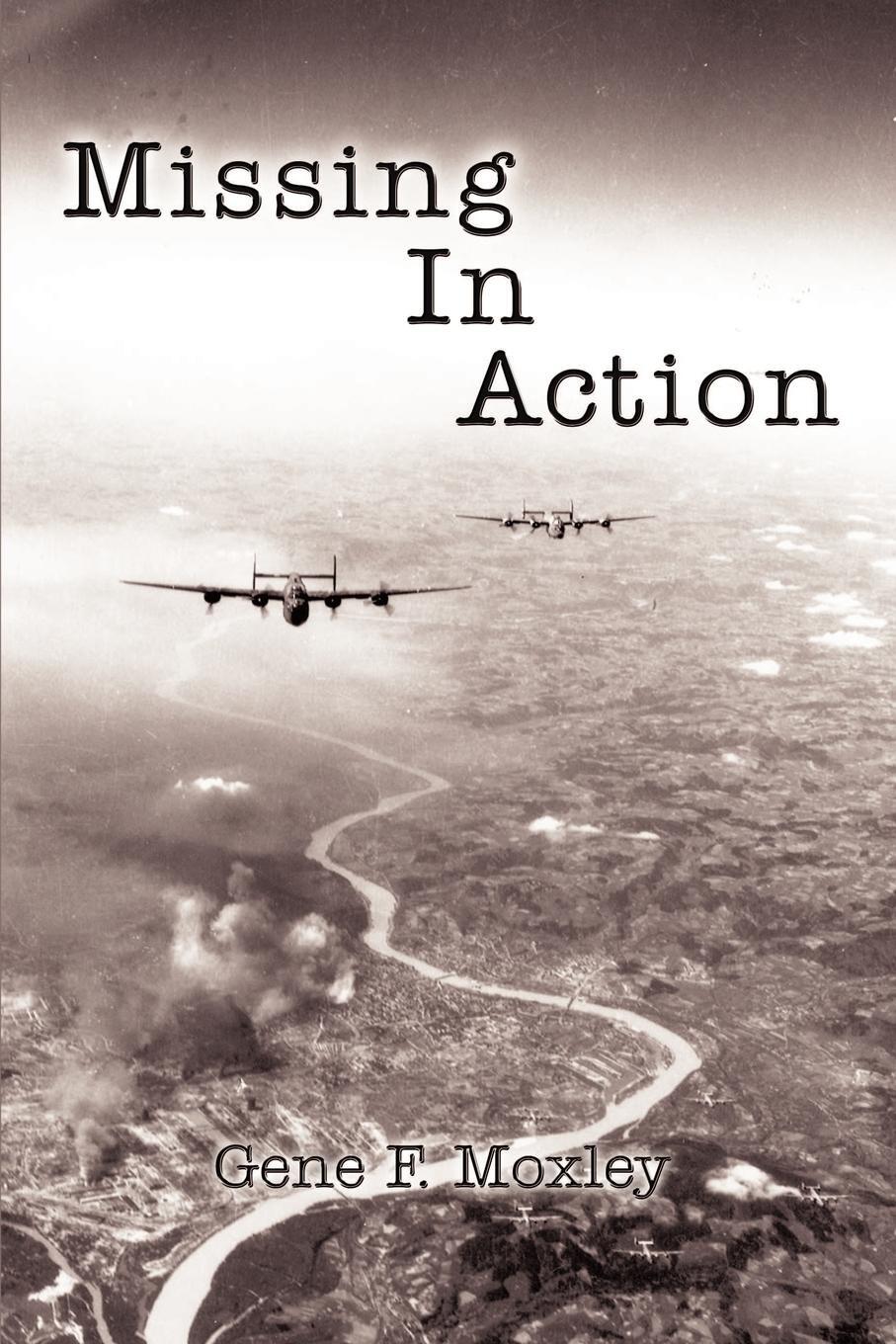 Cover: 9780759692718 | Missing In Action | Gene F. Moxley | Taschenbuch | Paperback | 2002