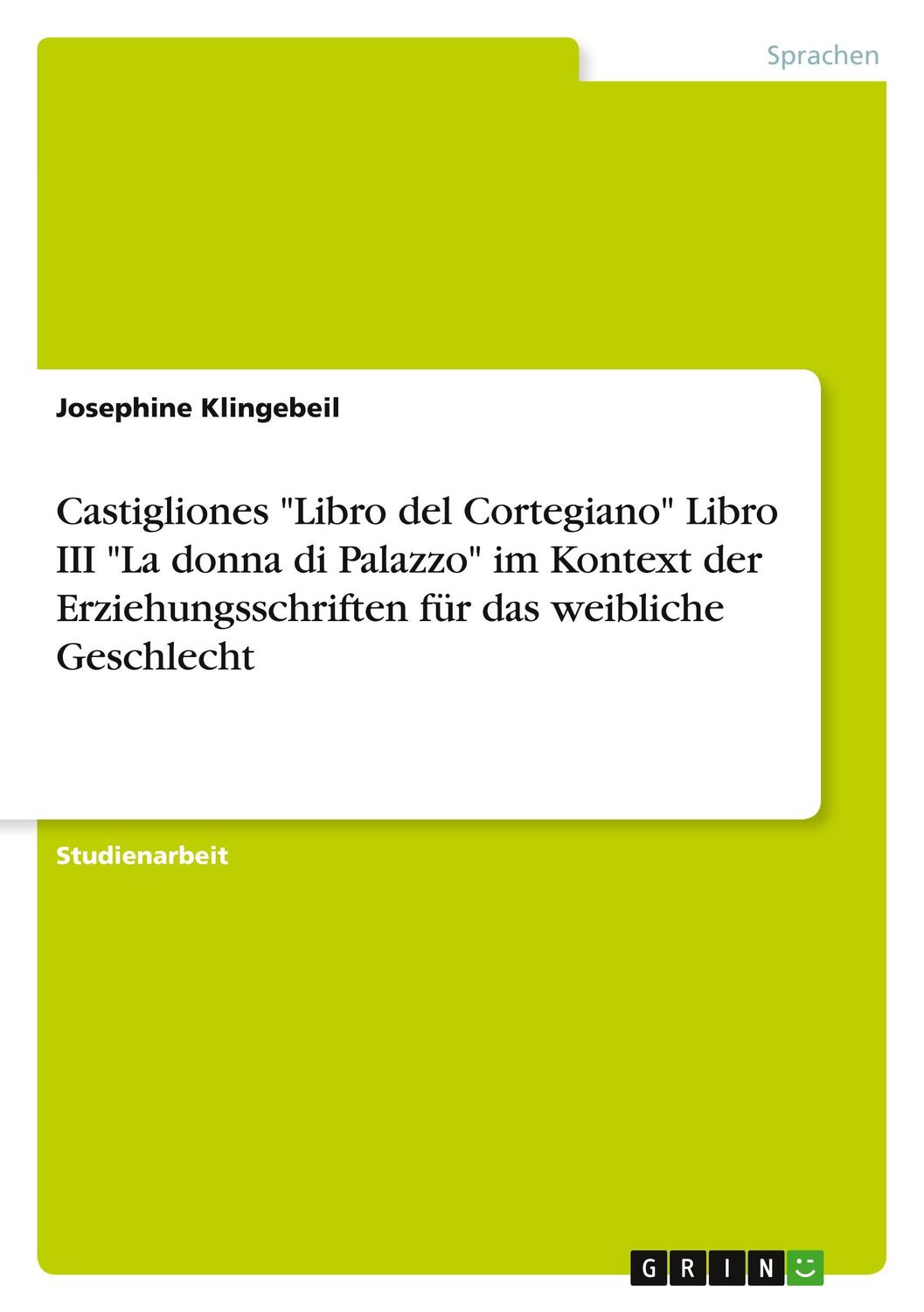 Cover: 9783640336609 | Castigliones "Libro del Cortegiano" Libro III "La donna di Palazzo"...