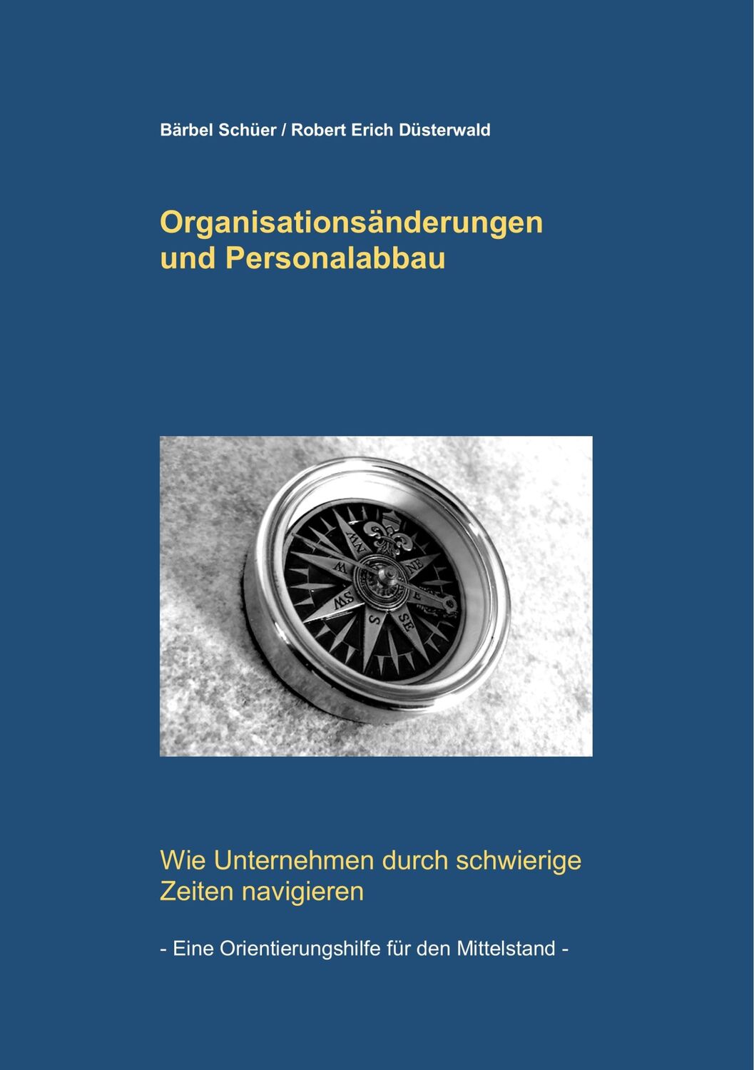 Cover: 9783750419018 | Organisationsänderungen und Personalabbau | Bärbel Schüer | Buch