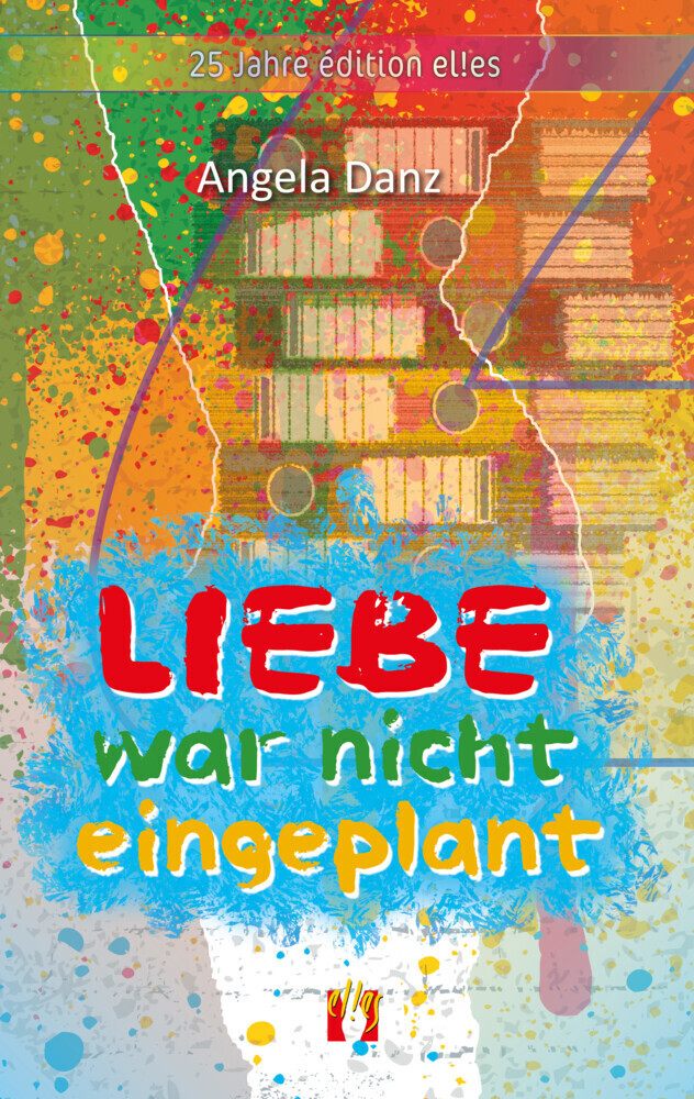 Cover: 9783956093395 | Liebe war nicht eingeplant | Liebesroman | Angela Danz | Taschenbuch