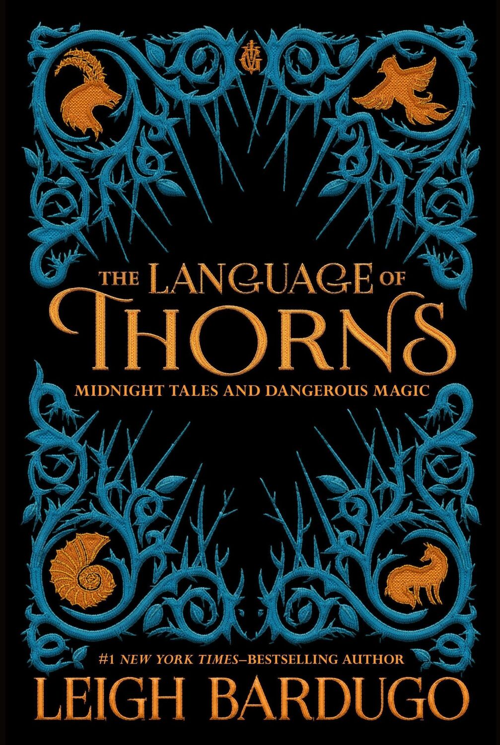 Cover: 9781250122520 | The Language of Thorns | Midnight Tales and Dangerous Magic | Bardugo