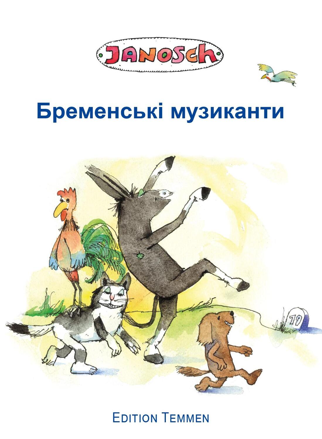 Cover: 9783837870701 | Die Bremer Stadtmusikanten, ukrainisch | Janosch | Buch | Ukrainisch