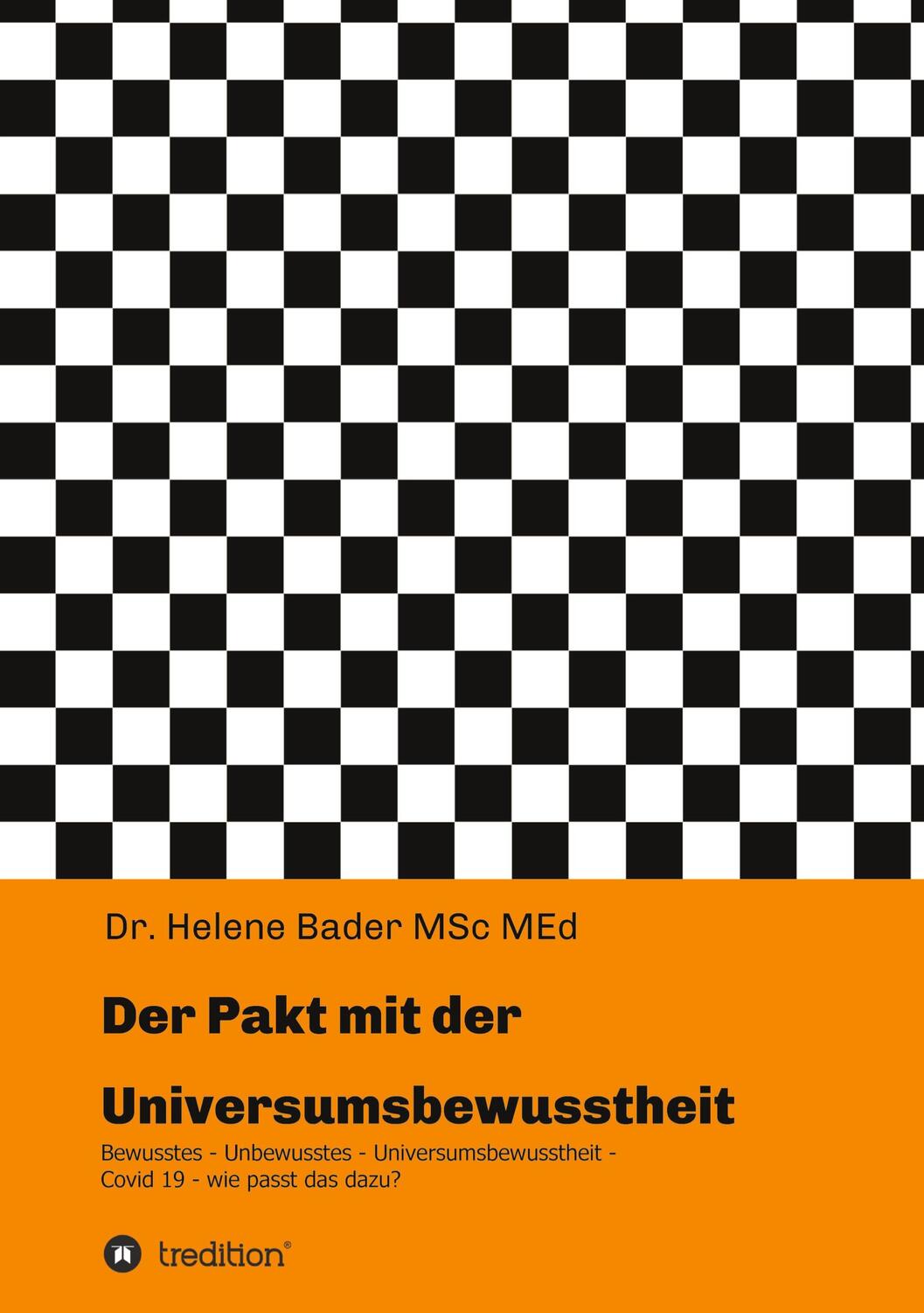 Cover: 9783347344709 | Der Pakt mit der Universumsbewusstheit | Helene Bader | Taschenbuch