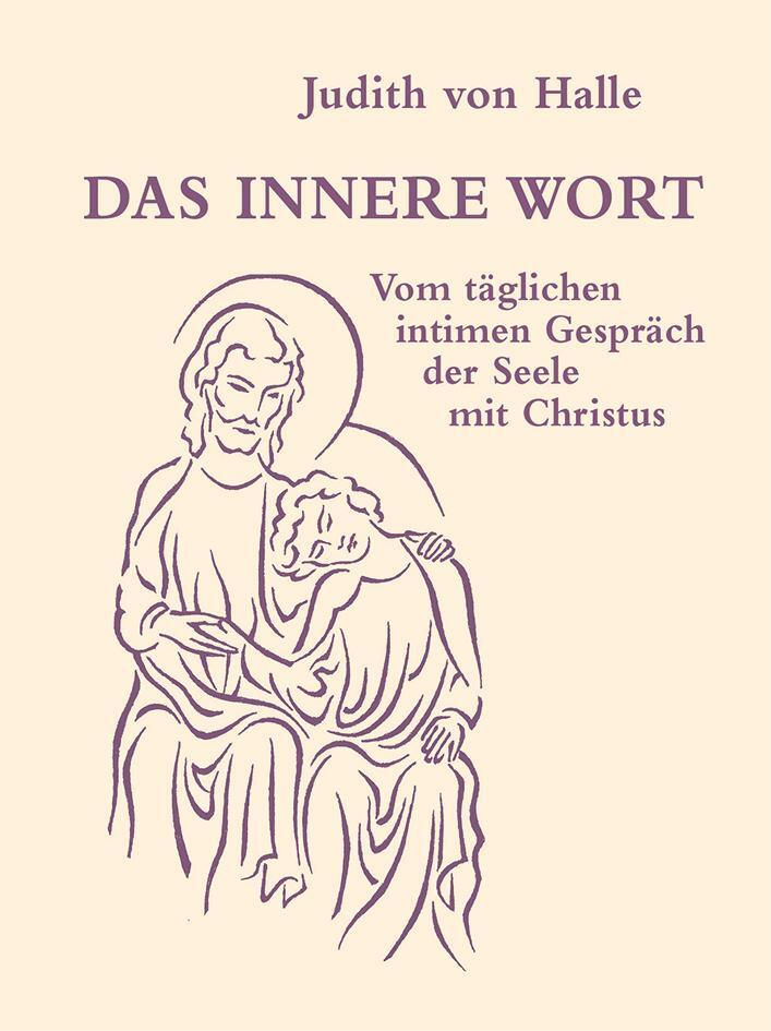 Cover: 9783037690642 | Das innere Wort | Vom täglichen intimen Gespräch mit Christus | Halle