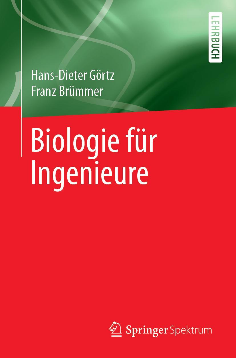 Cover: 9783662596074 | Biologie für Ingenieure | Hans-Dieter Görtz (u. a.) | Taschenbuch | ix