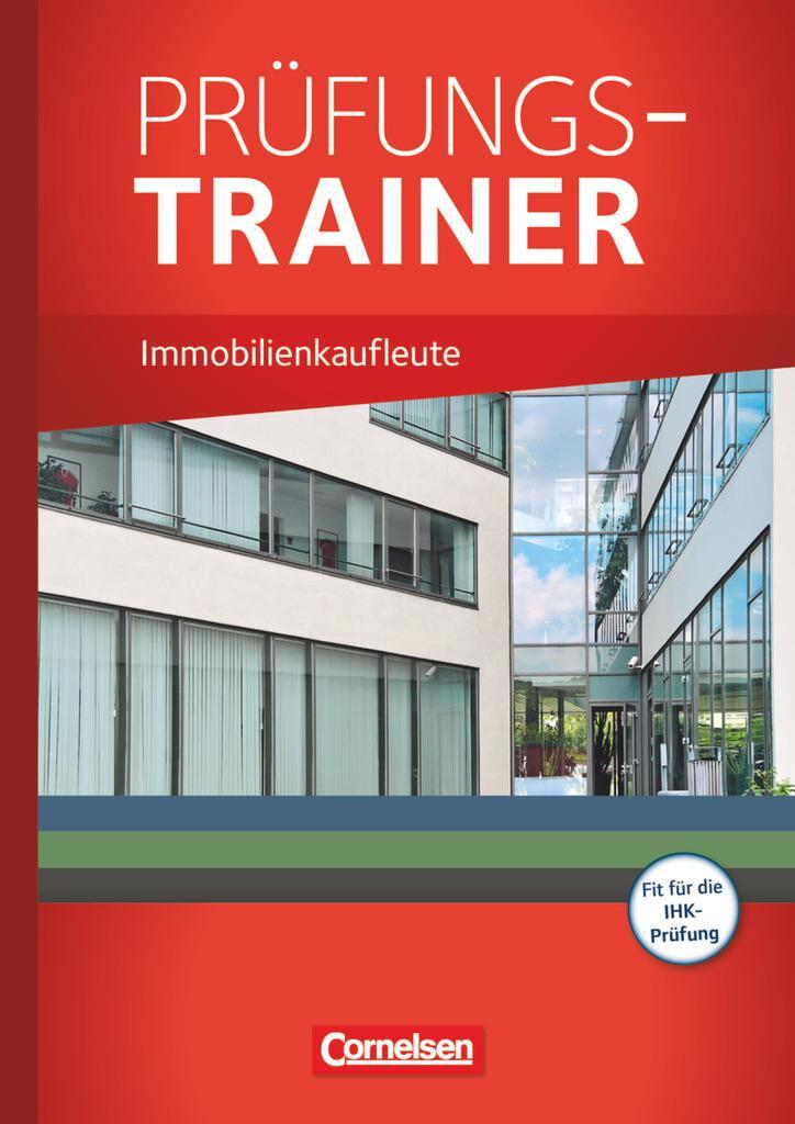 Cover: 9783064511583 | Immobilienkaufleute Jahrgangsübergreifend. Prüfungstrainer | Buch