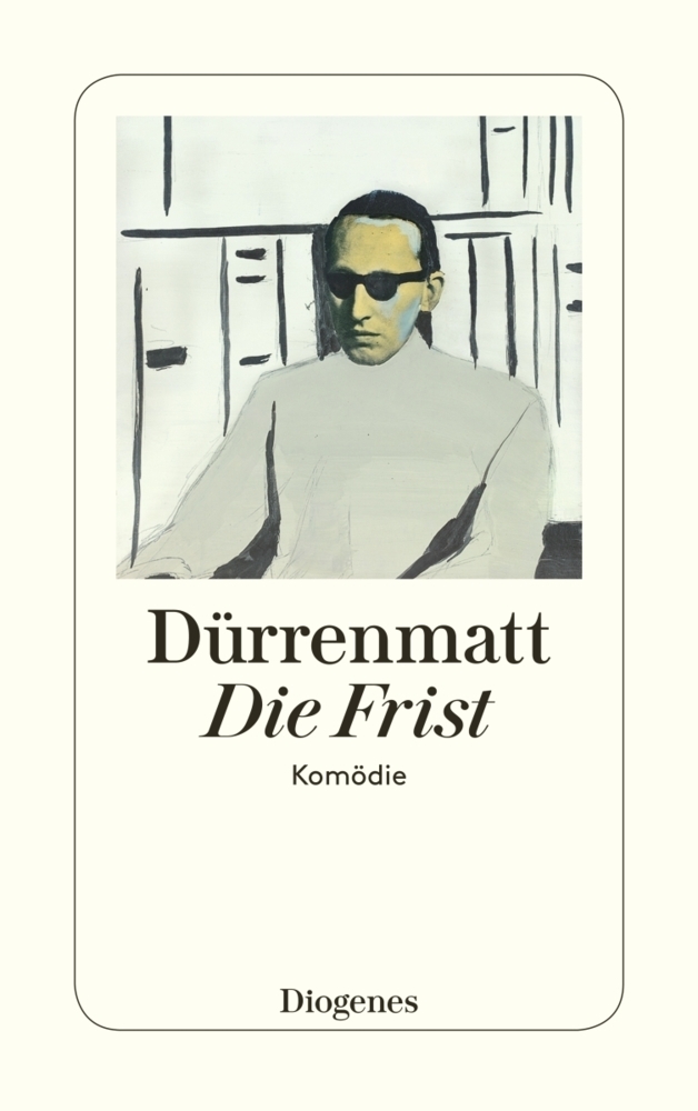 Cover: 9783257230550 | Die Frist | Eine Komödie. Neufass. 1980 | Friedrich Dürrenmatt | Buch