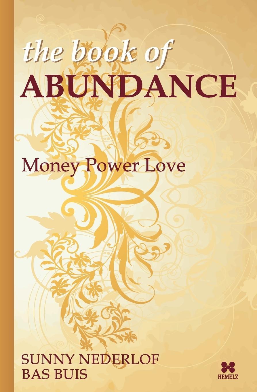 Cover: 9789078560074 | the Book of Abundance | Money Power Love | Bas Buis (u. a.) | Buch