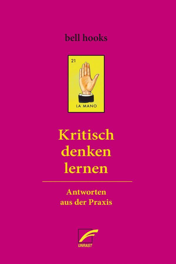 Cover: 9783897713994 | Kritisch denken lernen | Antworten aus der Praxis | Bell Hooks | Buch