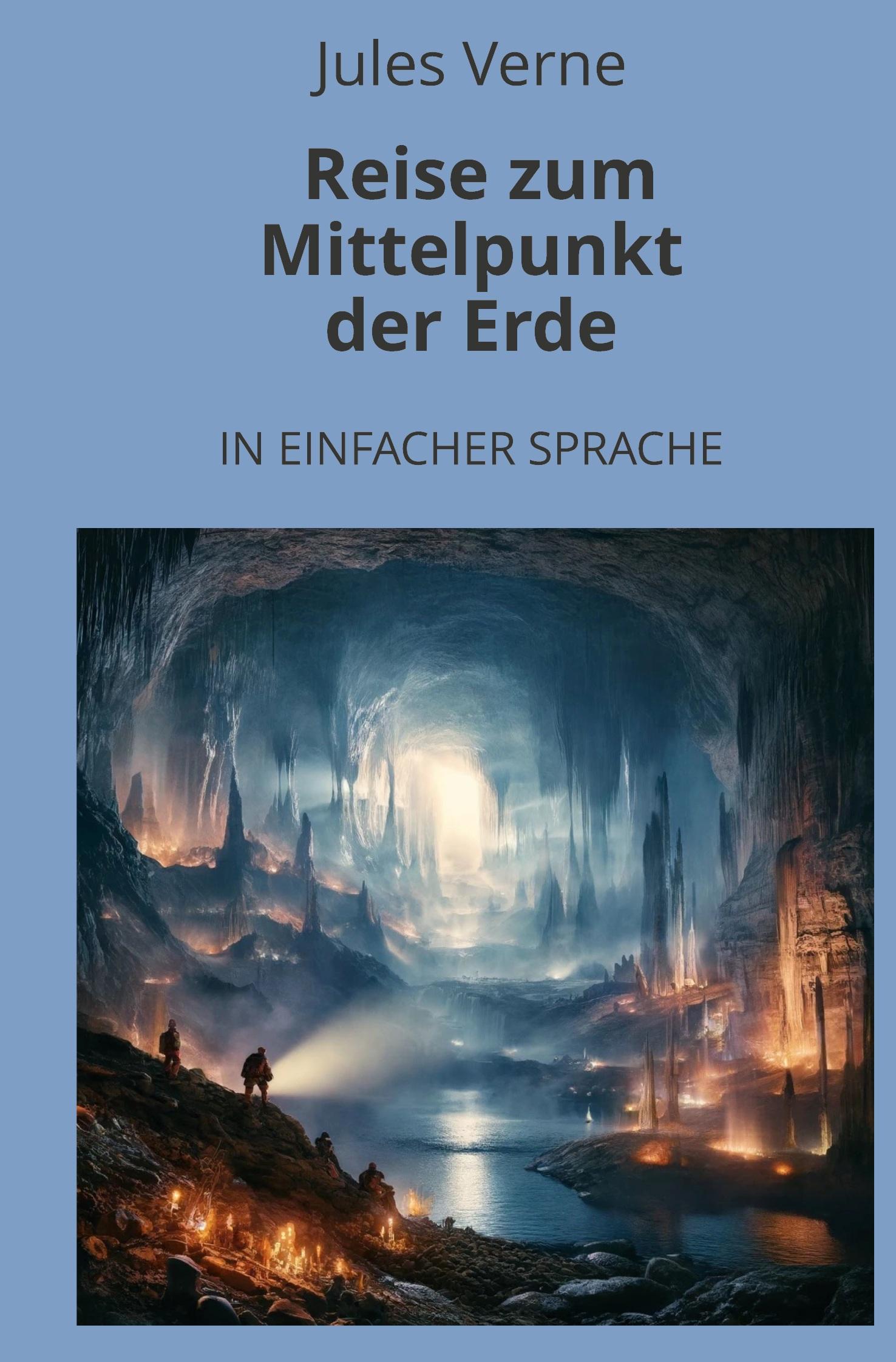 Cover: 9783759232359 | Reise zum Mittelpunkt der Erde: In Einfacher Sprache | Jules Verne