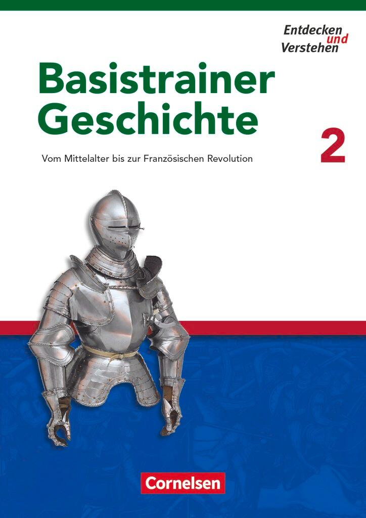 Cover: 9783060644728 | Entdecken und Verstehen. Basistrainer Geschichte 2. Arbeitsheft | Buch