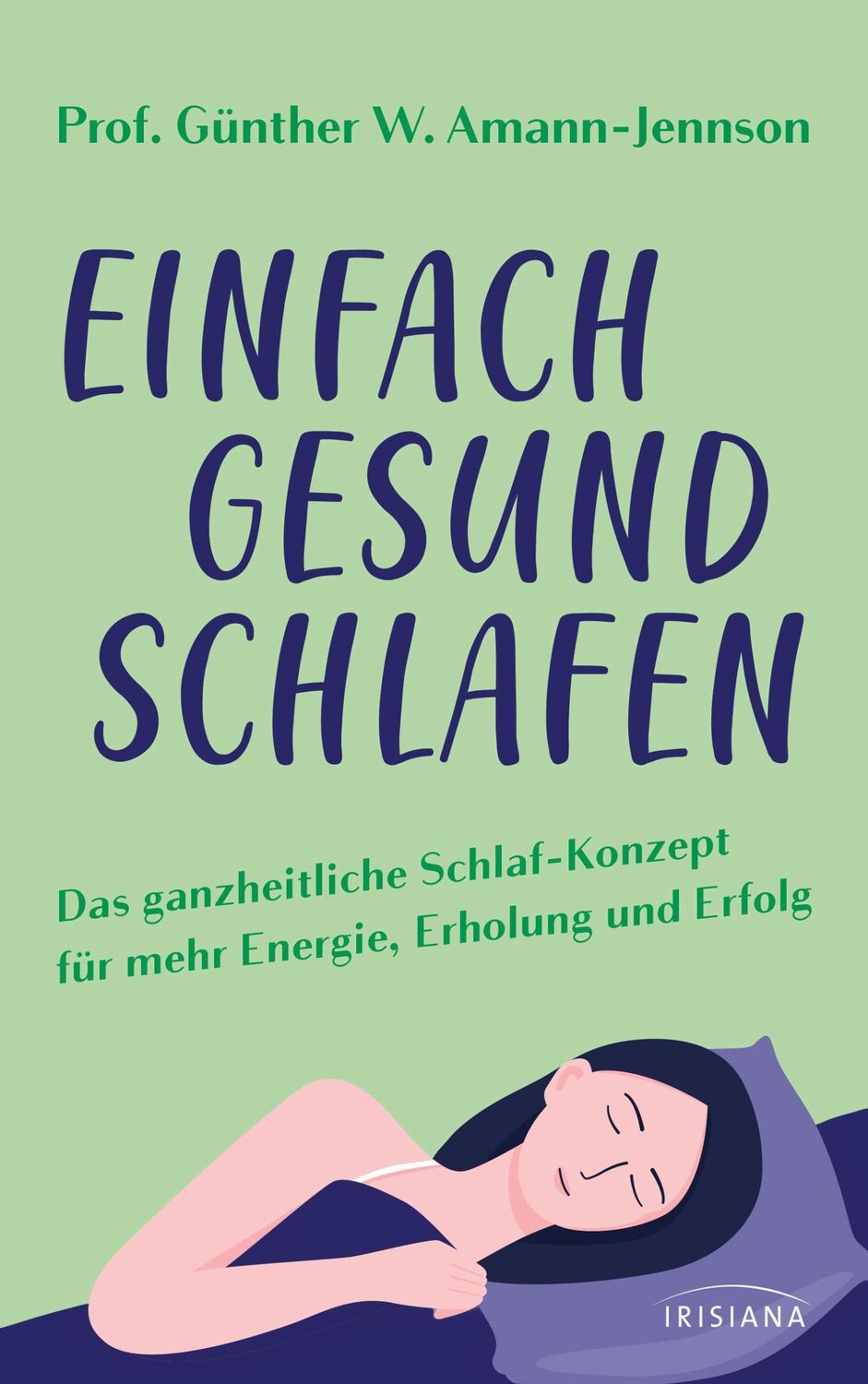 Cover: 9783424154818 | Einfach gesund schlafen | Günther W. Amann-Jennson | Buch | 272 S.