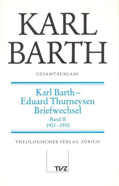 Cover: 9783290165031 | Karl Barth, Eduard Thurneysen, Briefwechsel. Tl.2 | Karl Barth (u. a.)