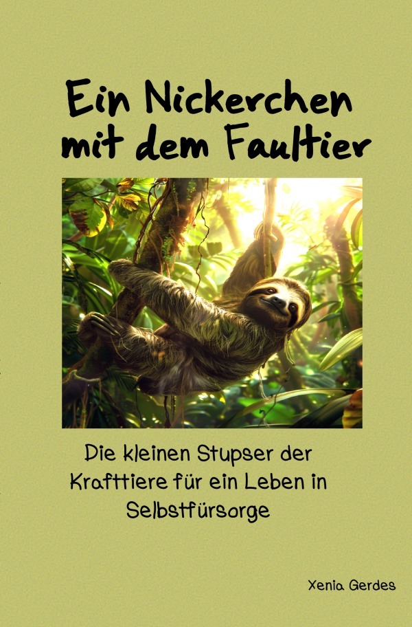 Cover: 9783818717605 | Ein Nickerchen mit dem Faultier | Xenia Gerdes | Taschenbuch | 76 S.