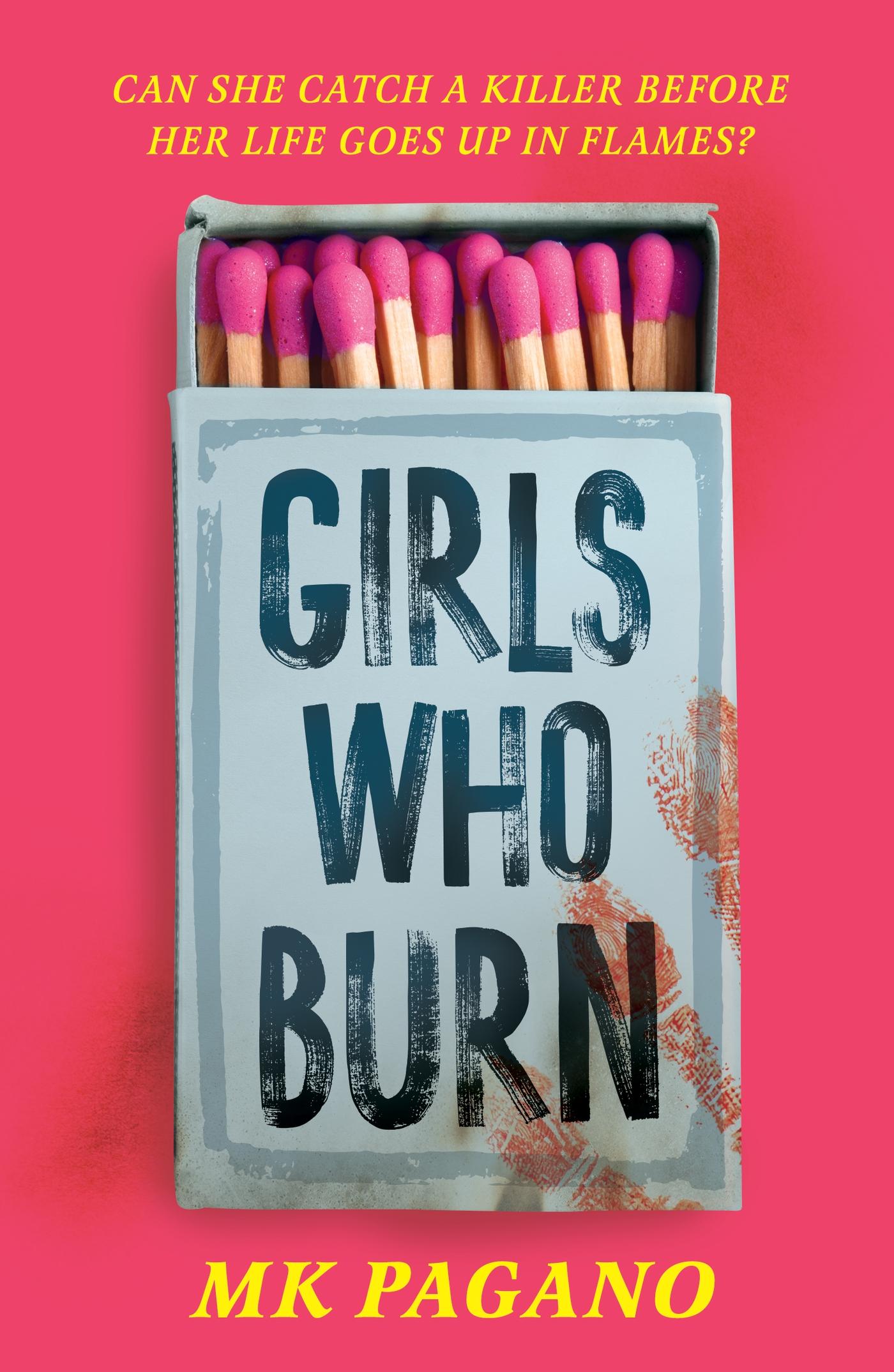 Cover: 9781444978629 | Girls Who Burn | A page-turning enemies-to-lovers thriller | Mk Pagano