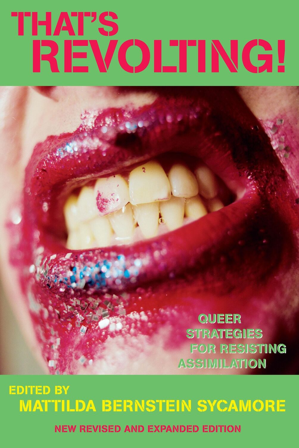 Cover: 9781593761950 | That's Revolting!: Queer Strategies for Resisting Assimilation | Buch