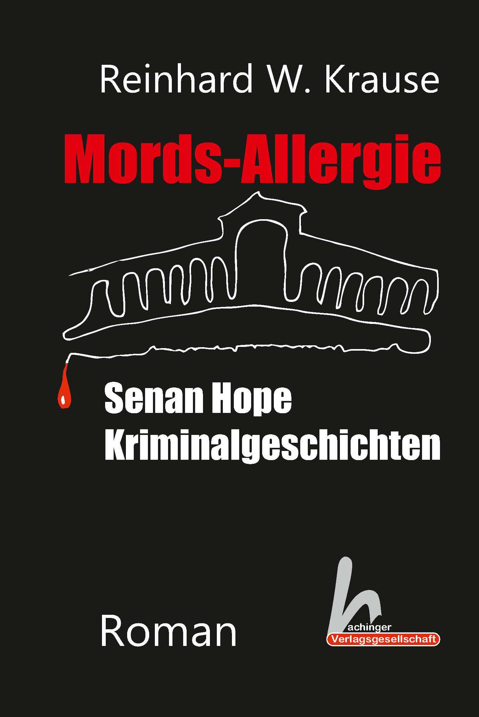 Cover: 9783871856051 | Mords-Allergie | Senan Hope Kriminalgeschichten | Reinhard W. Krause