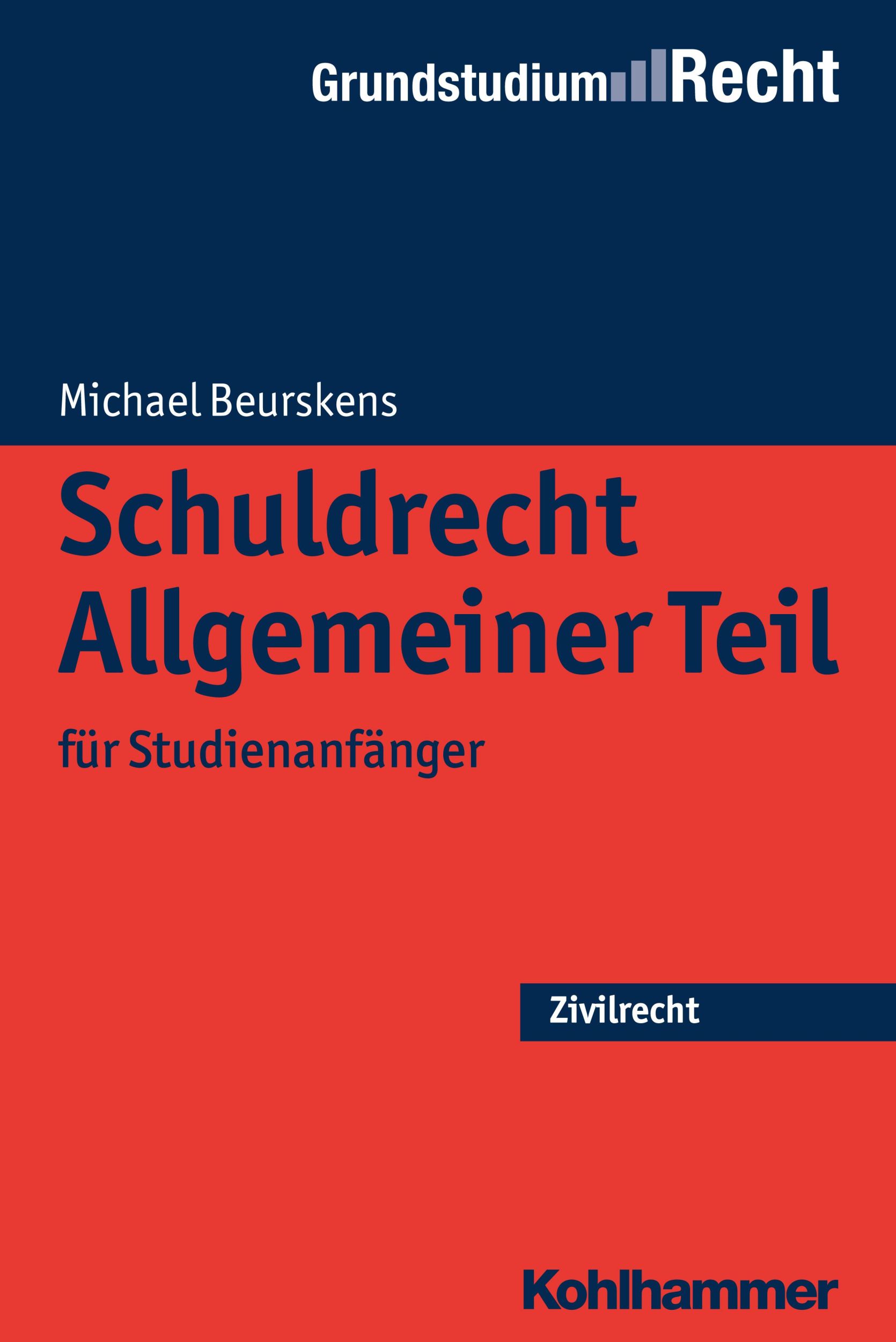 Cover: 9783170314078 | Schuldrecht Allgemeiner Teil | für Studienanfänger | Michael Beurskens