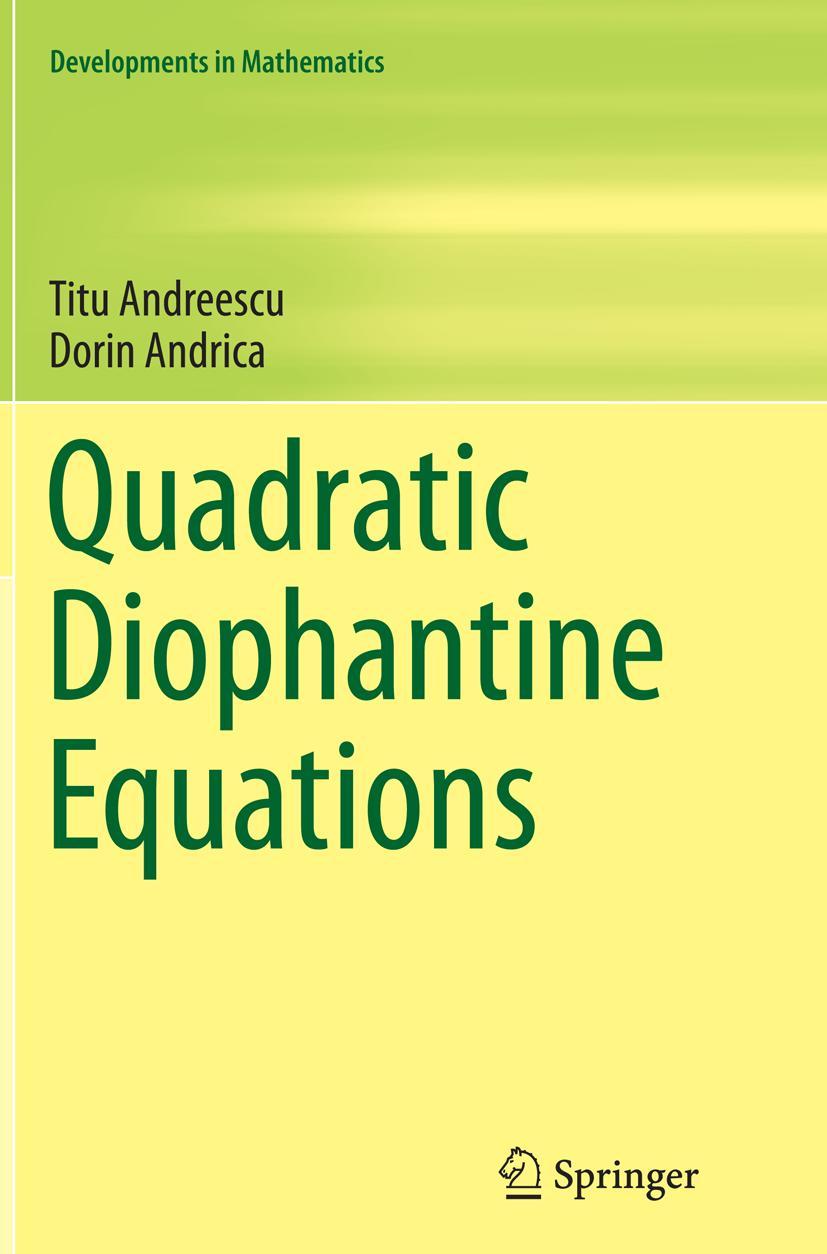 Cover: 9781493938803 | Quadratic Diophantine Equations | Dorin Andrica (u. a.) | Taschenbuch