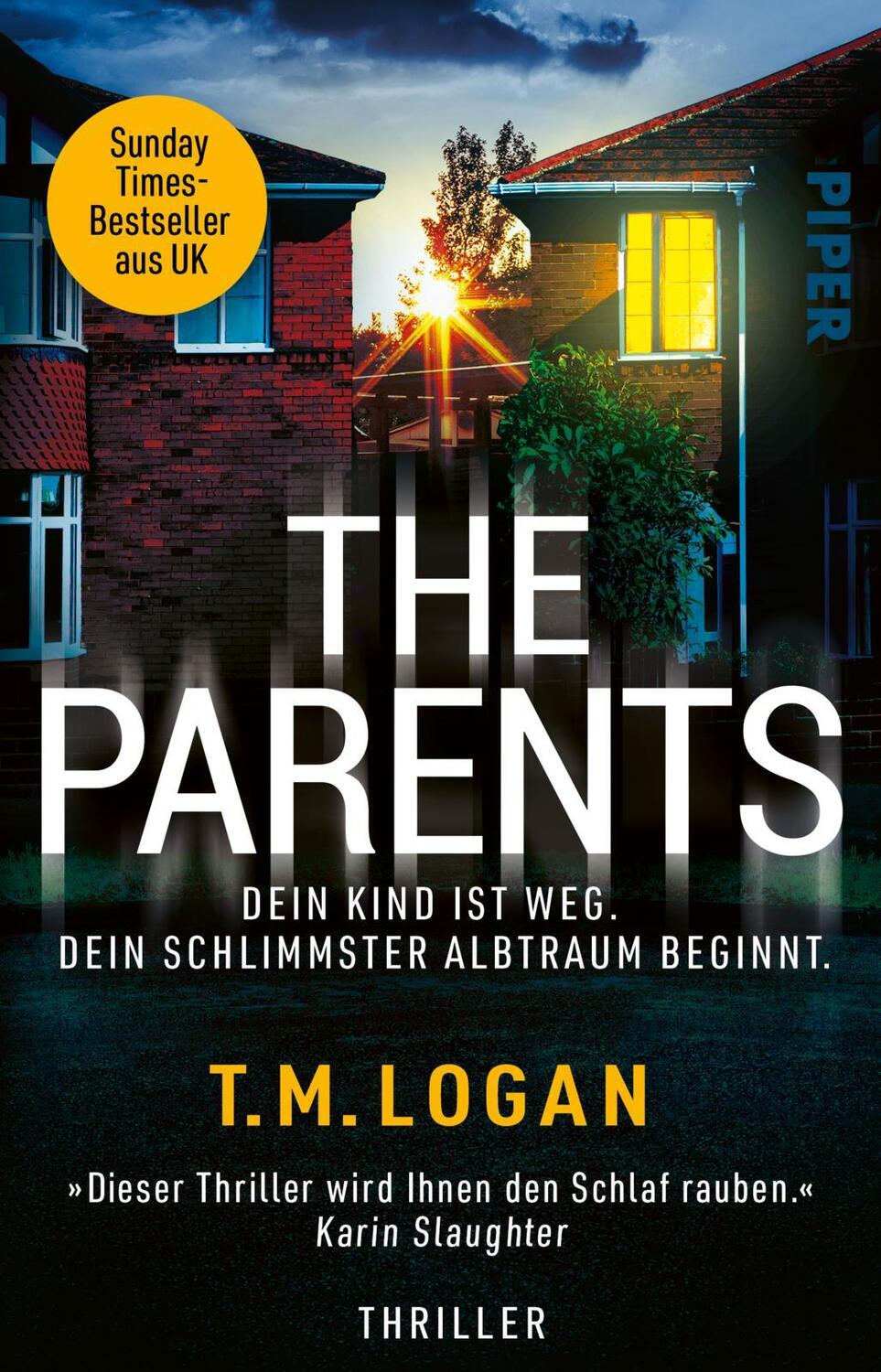 Cover: 9783492320177 | The Parents - Dein Kind ist weg. Dein schlimmster Albtraum beginnt.