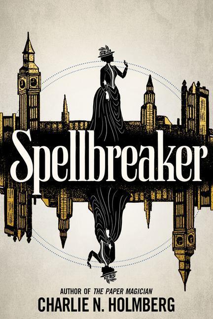 Cover: 9781542020091 | SPELLBREAKER | Charlie N. Holmberg | Spellbreaker | Englisch | 2020