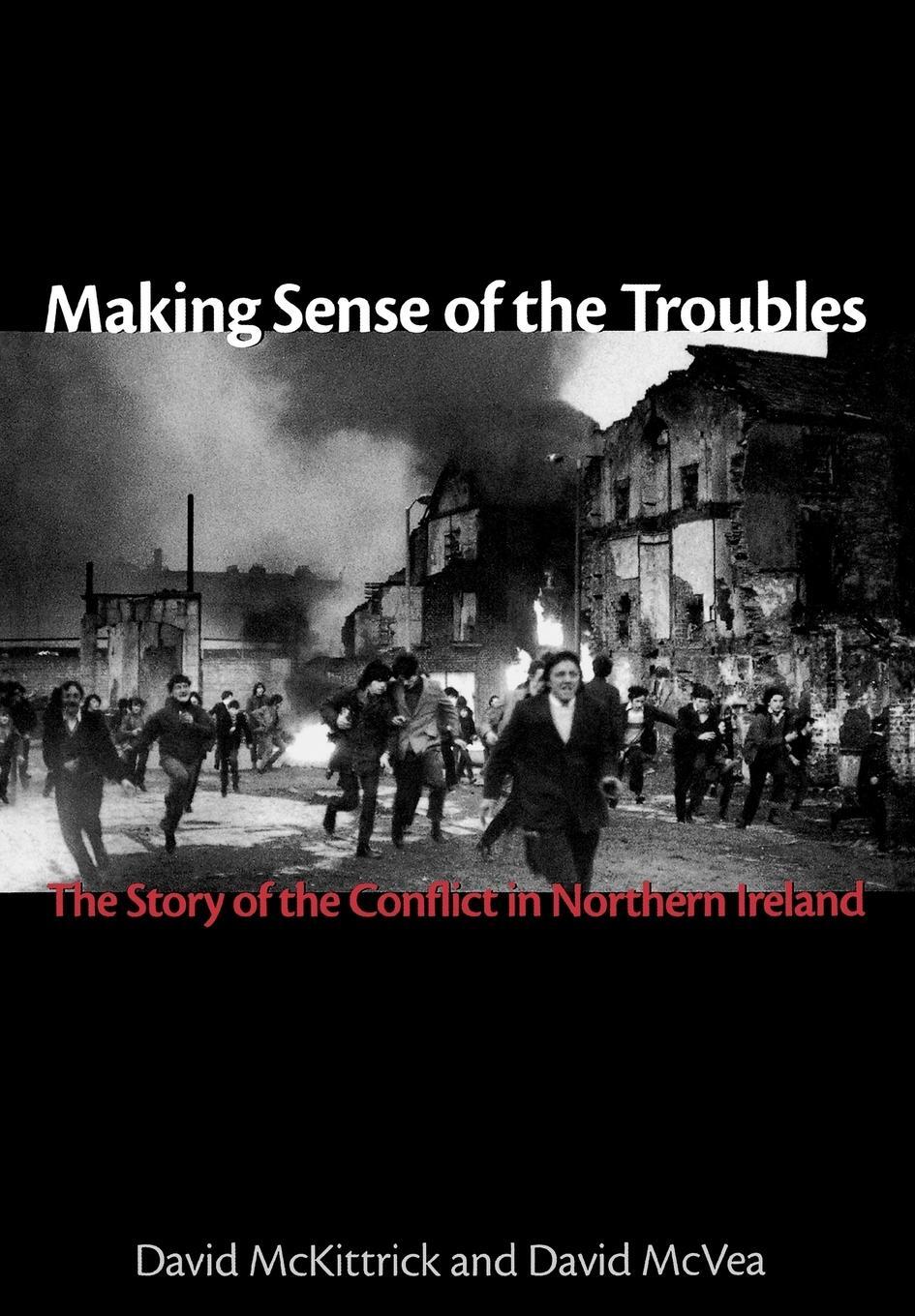 Cover: 9781561310708 | Making Sense of the Troubles | David Mckittrick | Buch | Gebunden