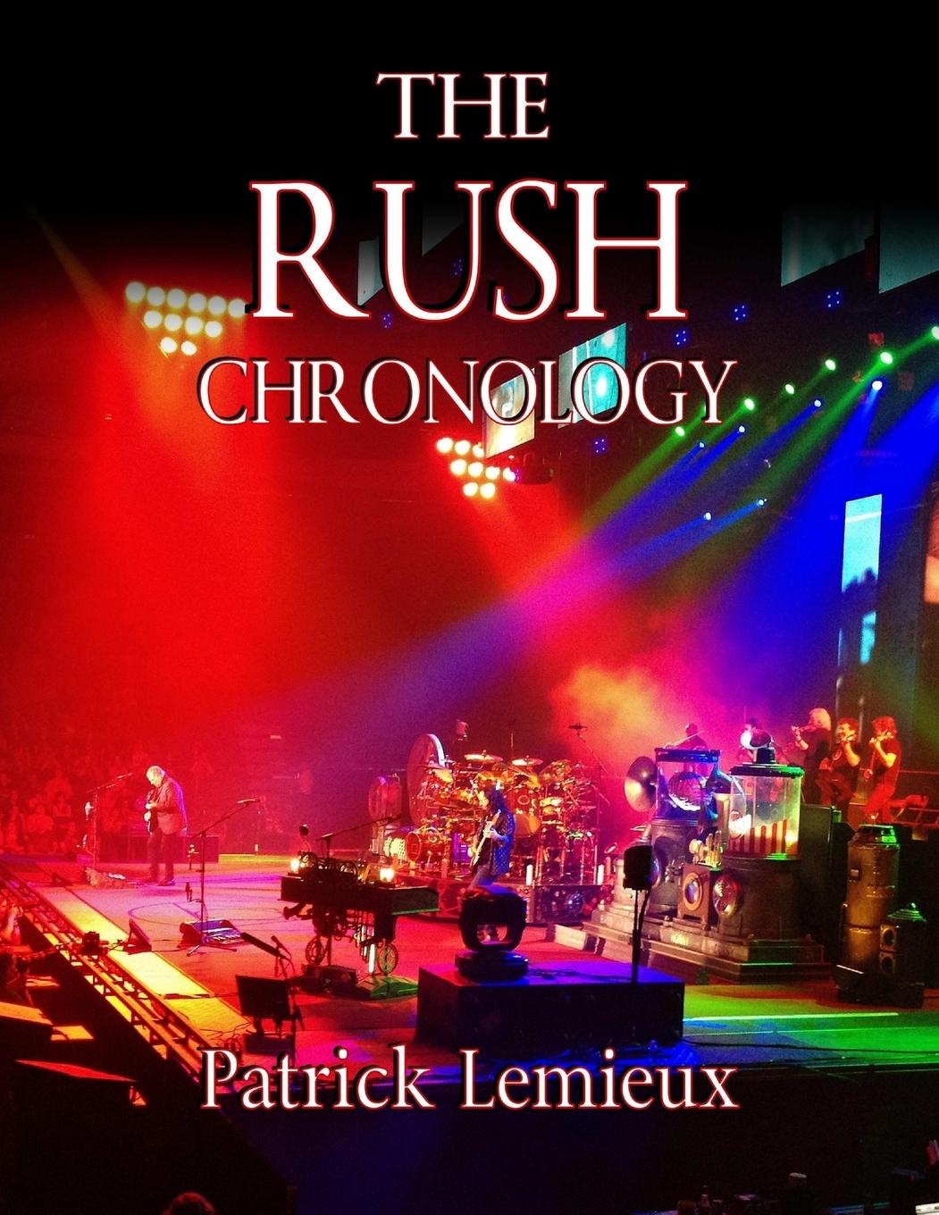 Cover: 9781926462035 | The Rush Chronology | Patrick Lemieux | Taschenbuch | Englisch | 2015