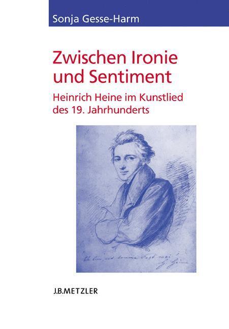 Cover: 9783476021496 | Zwischen Ironie und Sentiment | Sonja Gesse-Harm | Taschenbuch | xii