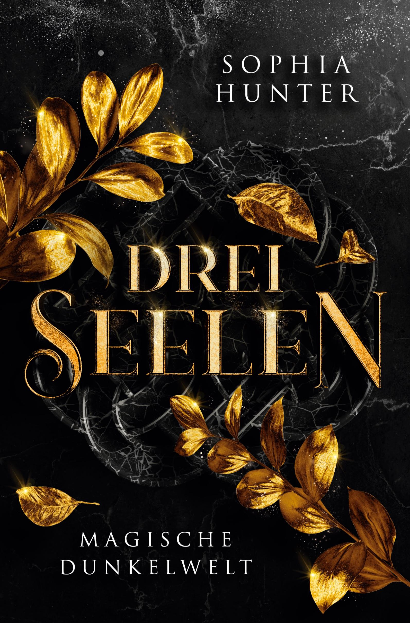 Cover: 9783757941420 | DREI SEELEN: Magische Dunkelwelt | Sophia Hunter | Taschenbuch | 2023