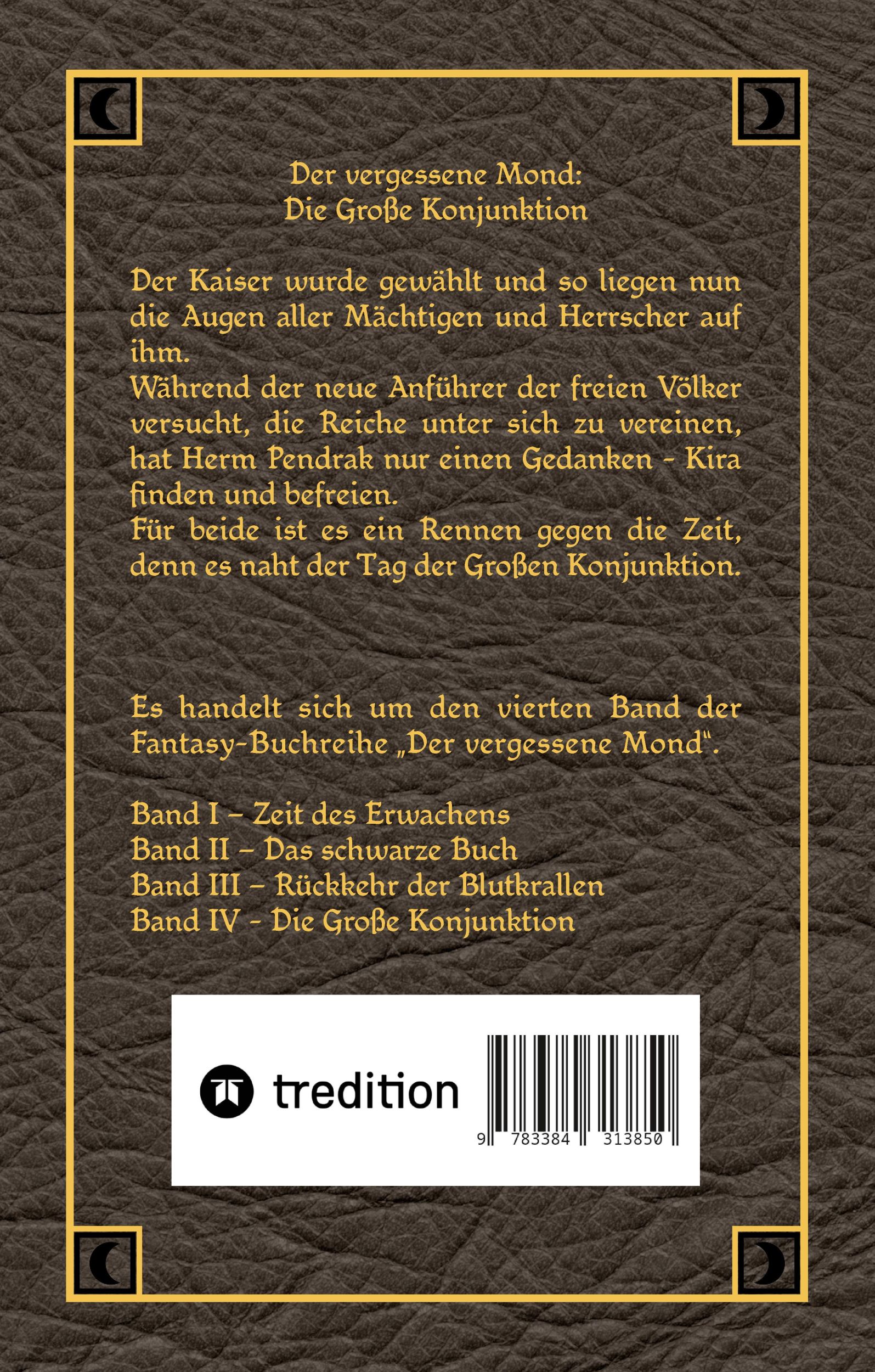 Rückseite: 9783384313850 | Der vergessene Mond Bd IV | Band IV - Die Große Konjunktion | Buch