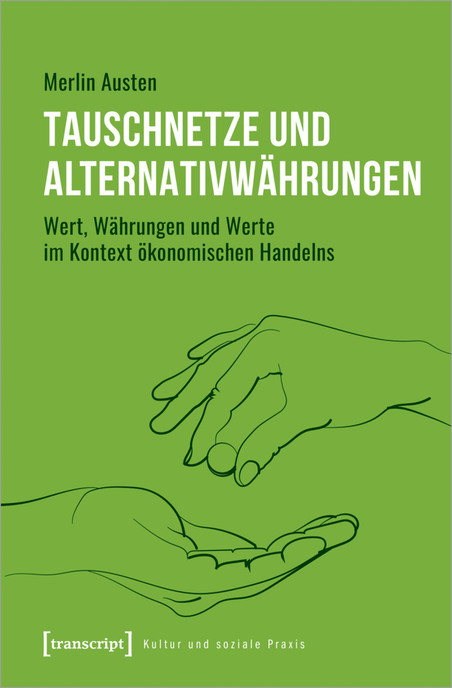 Cover: 9783837658040 | Tauschnetze und Alternativwährungen | Merlin Austen | Taschenbuch