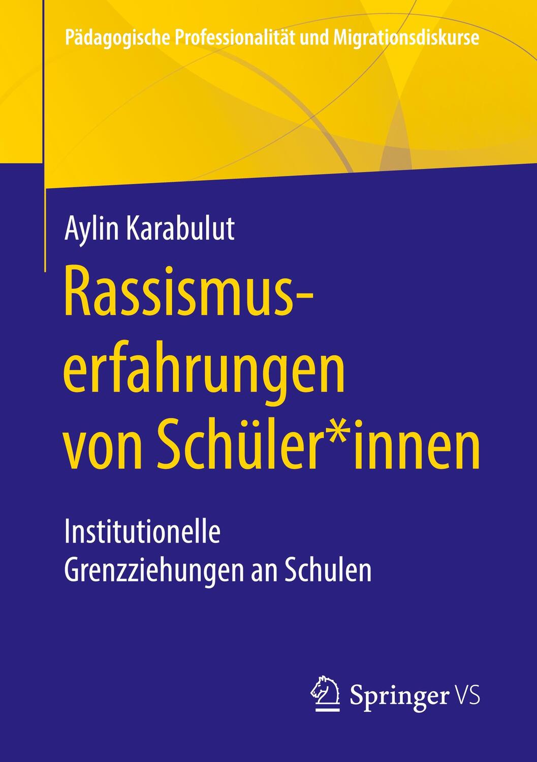 Cover: 9783658311803 | Rassismuserfahrungen von Schüler*innen | Aylin Karabulut | Taschenbuch