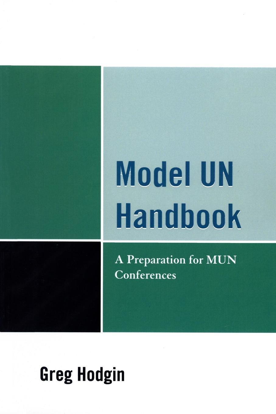 Cover: 9780761854494 | Model UN Handbook | A Preparation for MUN Conferences | Greg Hodgin