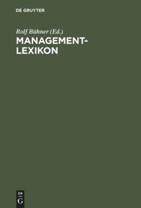 Cover: 9783486251463 | Management-Lexikon | Rolf Bühner | Buch | XX | Deutsch | 2001